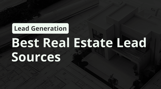 Best Real Estate Lead Sources