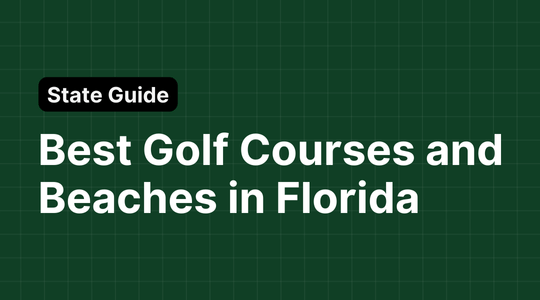 Best Golf Courses and Beaches in Florida