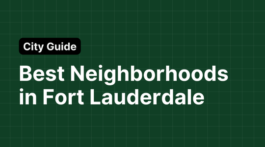 Best Neighborhoods in Fort Lauderdale