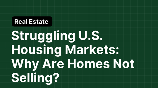 Struggling U.S. Housing Markets: Why Are Homes Not Selling?