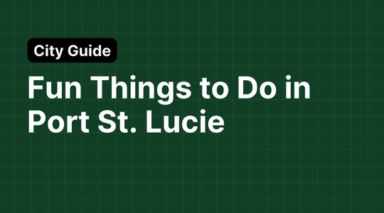 Fun Things to Do in Port St. Lucie