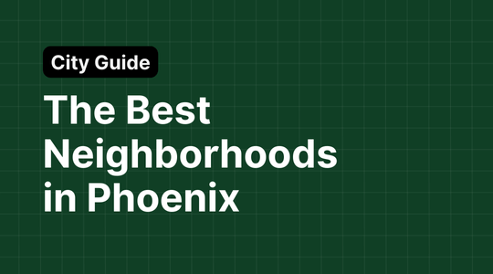 The Best Neighborhoods in Phoenix